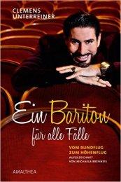 Clemens Unterreiner: "Bariton für alle Fälle" Clemens Unterreiner: "Bariton für alle Fälle"